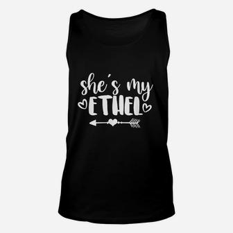 She Is My Ethel Besties Best Friend Bff Matching Outfits Unisex Tank Top | Crazezy
