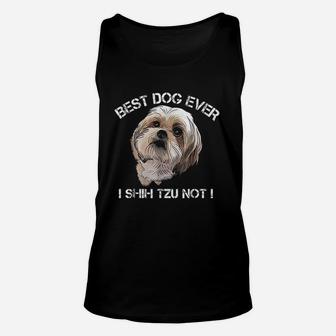 Shih Tzu Funny Dog Pet Best Dog Ever Gift Birthday Unisex Tank Top | Crazezy CA