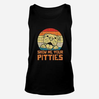 Show Me Pitties Retro Pitbull Pitty Dog Lover Owner Gift Unisex Tank Top | Crazezy