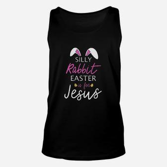 Silly Rabbit Easter Outfit Bunny Ears Unisex Tank Top | Crazezy UK