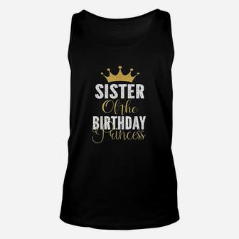 Sister Of The Birthday Princess Unisex Tank Top | Crazezy