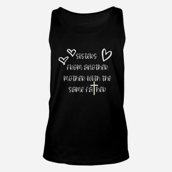Sisters From Another Mother With The Same Father Unisex Tank Top | Crazezy UK