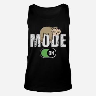Sloth Mode On Funny Apparel For Women And Men Unisex Tank Top | Crazezy