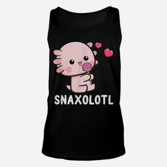 Snaxalotl Funny Axolotl Pun Candy Love Snacks Eating Fish Unisex Tank Top | Crazezy