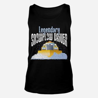 Snow Plow Driver - Gift For Snowplow Drivers Unisex Tank Top | Crazezy