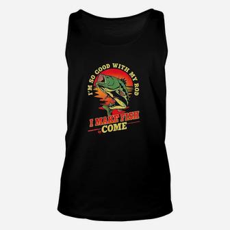 So Good With My Rod I Make Fish Come Funny Vintage Fishing Unisex Tank Top | Crazezy DE