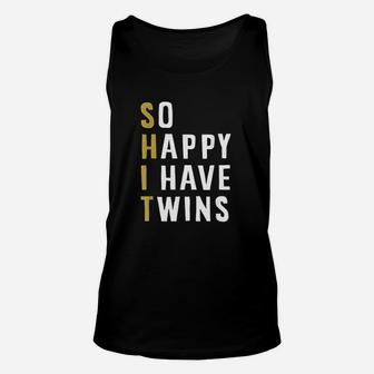 So Happy I Have Twins Funny Parent Mom Dad Saying Unisex Tank Top | Crazezy UK