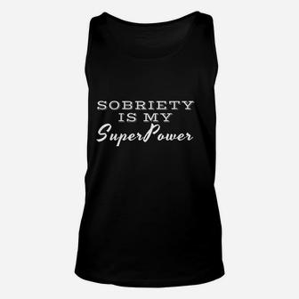 Sobriety Is My Superpower Clean Unisex Tank Top | Crazezy UK