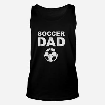 Soccer Father Soccer Dad Unisex Tank Top | Crazezy