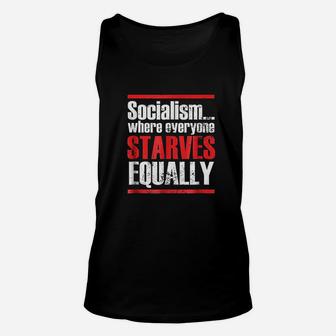 Socialism Where Everyone Starves Equaly Unisex Tank Top | Crazezy CA