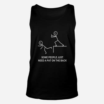 Some People Just Need A Pat On The Back Unisex Tank Top | Crazezy AU