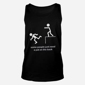 Some People Need A Pat On The Back Unisex Tank Top | Crazezy DE