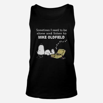 Sometimes I Need To Be Alone And Listen To Mike Oldfield Unisex Tank Top - Thegiftio UK