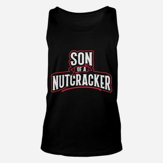 Son Of A Nutcracker Funny Christmas Unisex Tank Top | Crazezy