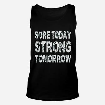 Sore Today Strong Tomorrow Unisex Tank Top | Crazezy AU