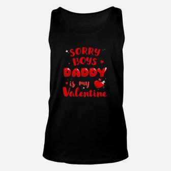 Sorry Boys Daddy Is My Valentine Unisex Tank Top - Monsterry DE