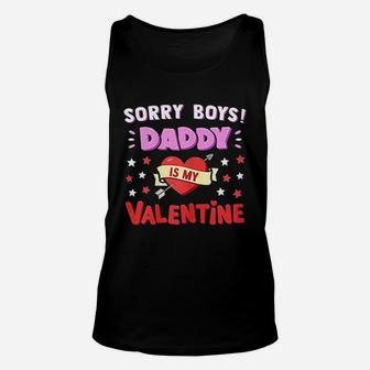Sorry Boys Daddy Is My Valentine Unisex Tank Top | Crazezy