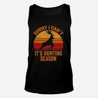 Sorry I Cant It Hunting Season Deer Unisex Tank Top | Crazezy DE
