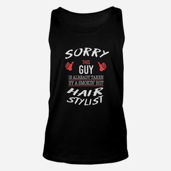 Sorry This Guy Is Taken By Hot Hair Stylist Unisex Tank Top | Crazezy