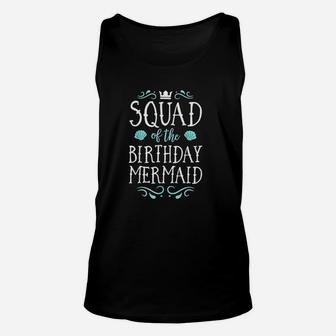 Squad Of The Birthday Mermaid Gift Men Women Family Matching Unisex Tank Top | Crazezy UK