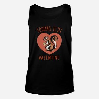 Squirrel Is My Valentine Unisex Tank Top - Monsterry CA