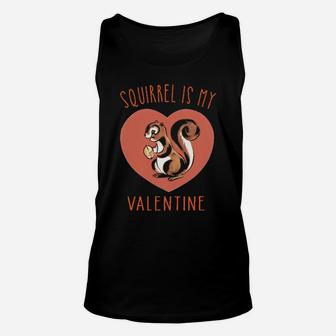 Squirrel Is My Valentine Unisex Tank Top - Monsterry UK