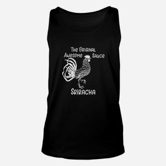 Sriracha Lovers The Original Awesome Sauce Unisex Tank Top | Crazezy