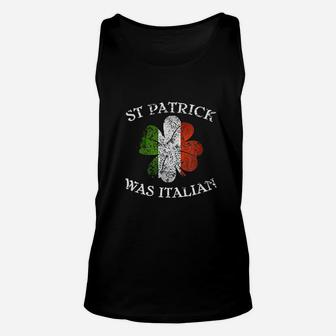 St Patrick Was Italian Unisex Tank Top | Crazezy AU