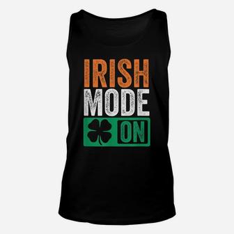 St Patrick's Day Beer Drinking Ireland - Irish Mode On Shirt Unisex Tank Top | Crazezy