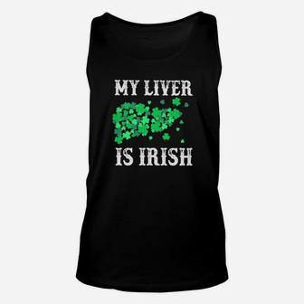 St Patrick's Day My Liver Is Irish Unisex Tank Top - Monsterry AU