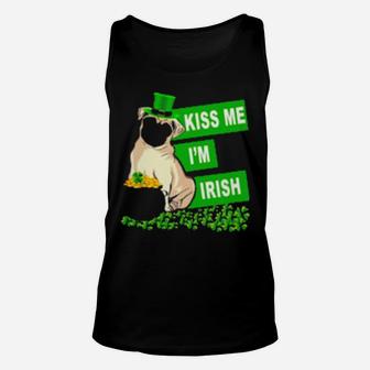 St Patricks Day Pug Kiss Me Im Irish Unisex Tank Top - Monsterry DE