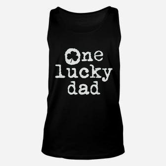 St Patricks Day Shamrock Gift For New Daddy One Lucky Dad Unisex Tank Top | Crazezy CA