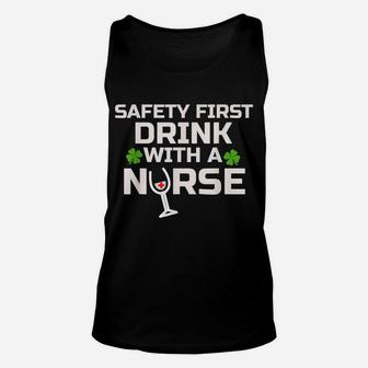 St Patrick's Day Shirt Nurse Shamrock Safety First Wine Unisex Tank Top | Crazezy