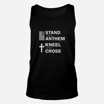 Stand For Anthem Kneel For Cross Unisex Tank Top | Crazezy