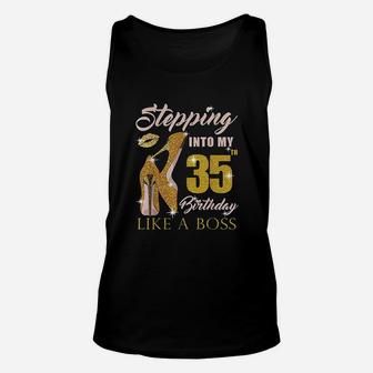 Stepping Into My 35Th Birthday Like A Boss Unisex Tank Top | Crazezy DE