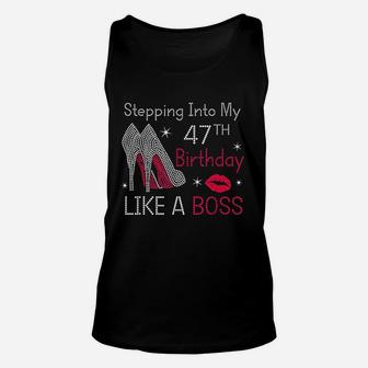 Stepping Into My 47Th Birthday Like A Boss Funny Unisex Tank Top | Crazezy AU