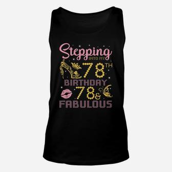 Stepping Into My 78Th Birthday Happy 78 Years Old & Fabulous Unisex Tank Top | Crazezy UK
