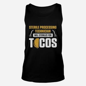 Sterile Processing Technician For Tacos Funny Tech Da1 Unisex Tank Top | Crazezy