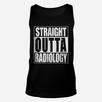Straight Outta Radiology Rt Rad Tech Funny Unisex Tank Top | Crazezy
