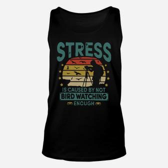 Stress Is Caused By Not Bird Watching Enough Vintage Unisex Tank Top - Monsterry
