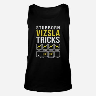 Stubborn Vizsla Tricks Unisex Tank Top | Crazezy AU