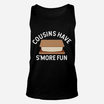Summer Camp Cousins Have S'more Fun Family Gift Unisex Tank Top | Crazezy DE