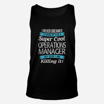 Super Cool Operations Manager Unisex Tank Top | Crazezy