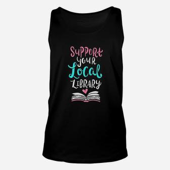 Support Your Local Library Unisex Tank Top - Thegiftio UK