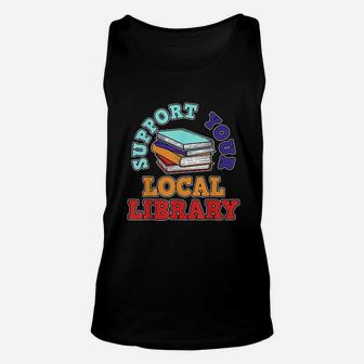 Supporting Your Local Library Unisex Tank Top - Thegiftio UK