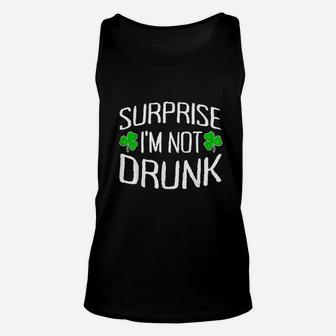 Surprise I Am Not Drunk Unisex Tank Top | Crazezy