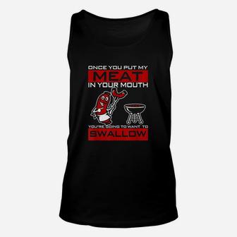 Swallow Once You Put My Meat In Your Mouth Unisex Tank Top | Crazezy UK