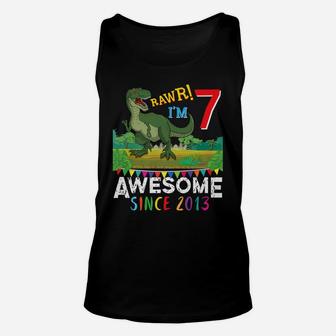 T-Rex 7 Years Old Awesome Since 2013 Birthday Dinosaur Gift Unisex Tank Top | Crazezy