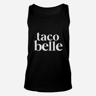 Taco Bell Funny Food Lover Unisex Tank Top - Thegiftio