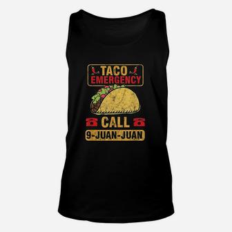 Taco Emergency Call 9 Juan Cinco De Mayo Mexican Gift Unisex Tank Top | Crazezy DE